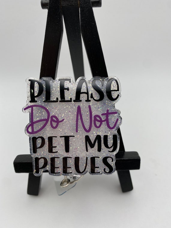 Please Do Not Pet My Peeves Badge Reel • Nurse Badge Reel• Health Care  Badge Reel • Medical Professional Badge Reel• Funny• Purple