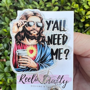 Badge Reel Y’all Need Me? ID Holder Retractable Nurse Healthcare Reel Clip Medical worker Funny Personalized Dark Humor Cute