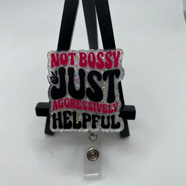 Badge Reel Not Bossy , ID Holder,Retractable, Nurse, Healthcare, Reel Clip, Medical worker, Funny, Personalized