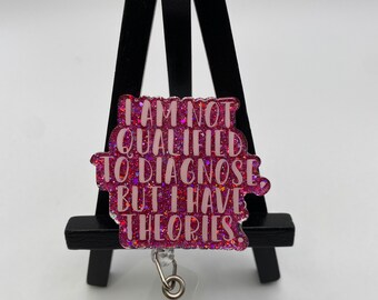 I Am Not Qualified To Diagnose Nurse Badge Reel • Badge Reel• Health Care Badge Reel • Medical Professional Badge Reel• Funny• Pink