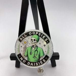 Badge Reel All Oopsies No Daisies ID Holder Retractable Nurse Healthcare Reel Clip Medical worker Funny Personalized Dark Humor Cute