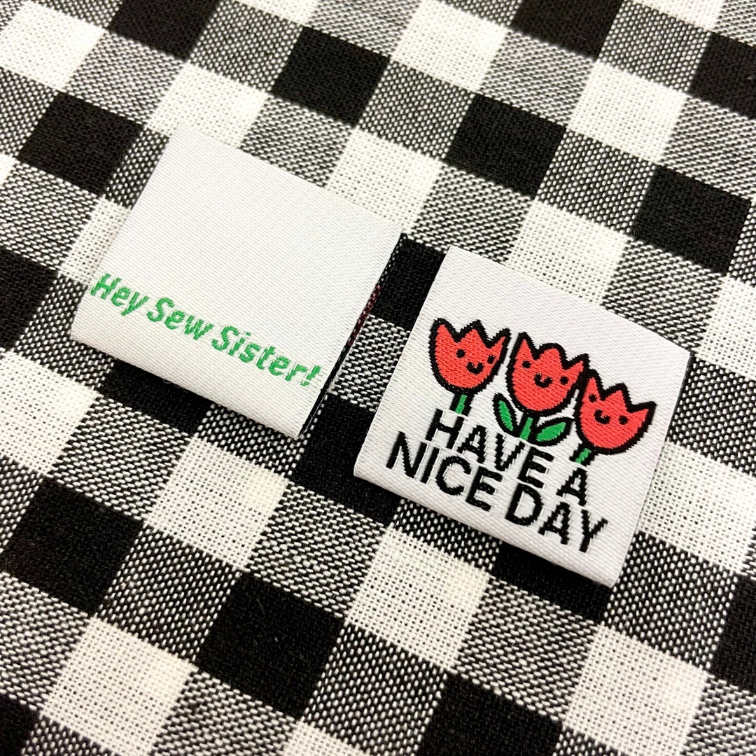 Hey Sew Sister Woven Labels Have A Nice Day tulips - Etsy