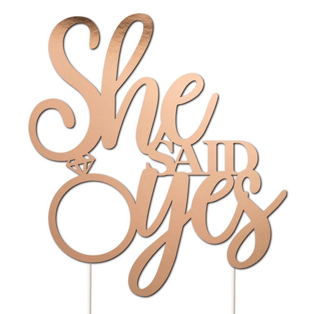 She Said Yes Cake Topper SVG, Bridal Wedding SVG, Digital Download ...