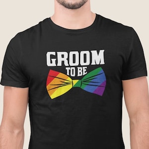 Groom To Be Pride T-Shirt: Rainbow Bowtie, LGBT Wedding
