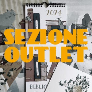 May include: A yellow and orange text overlay on a photo of a 2024 calendar with a stack of books and a mouse illustration. The text reads "SEZIONE OUTLET".