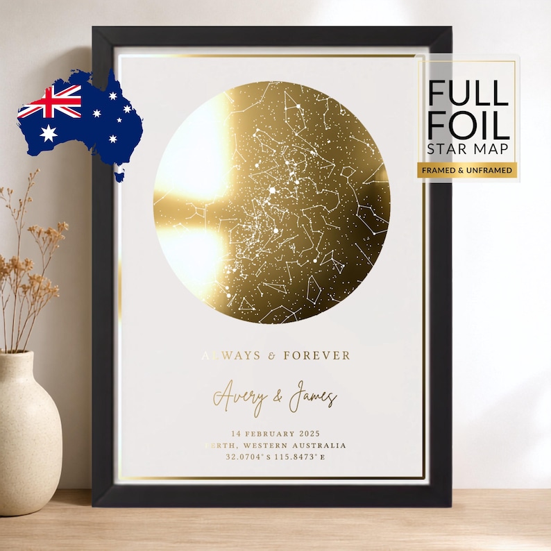 May include: A framed star map print featuring a circular gold foil celestial design on a white background. The text reads ALWAYS & FOREVER, Avery & James, 14 FEBRUARY 2025, PERTH, WESTERN AUSTRALIA, and the coordinates 32.0704 S 115.8473 E.