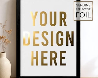 Custom Foil Print From Your Own Artwork, Upload Your Design, Gold Silver Rose Gold, A5 A4 A3