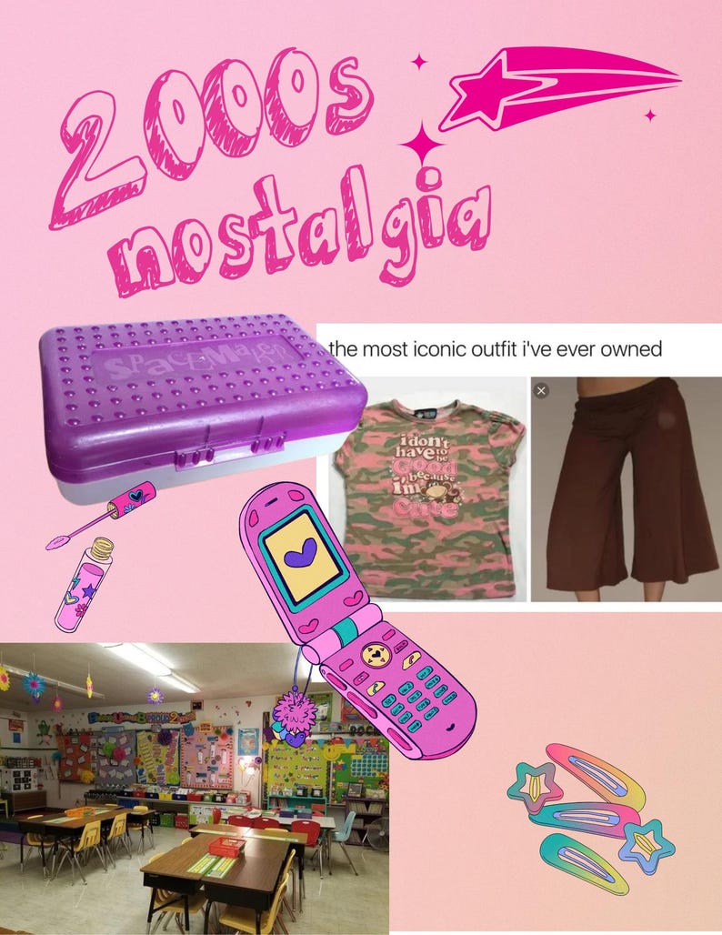 May include: A collage with a pink background featuring 2000s nostalgia elements. Includes a purple pencil box, a pink flip phone, a camouflage t-shirt, brown pants, and star-shaped hair clips. The text "2000s nostalgia" is also present.