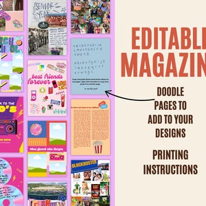 May include: A collection of colorful magazine pages with various themes, including "High School," "Back to the 00's," and "Best Friends Forever." The pages feature images, text, and doodle elements, with the words "Editable Magazine" prominently displayed.
