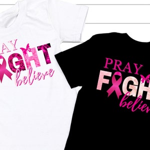 Breast Cancer Awareness SVG: Pray, Fight, Believe - October Pink Ribbon Support Design for Shirts