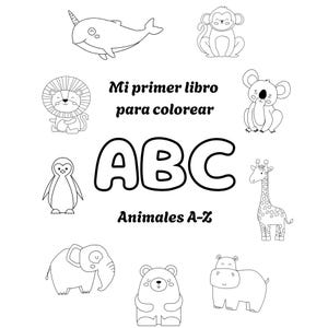May include: Black and white coloring book with the text "Mi primer libro para colorear ABC Animales A-Z". The book features line drawings of various animals, including a narwhal, monkey, lion, koala, penguin, giraffe, elephant, bear, and hippo.