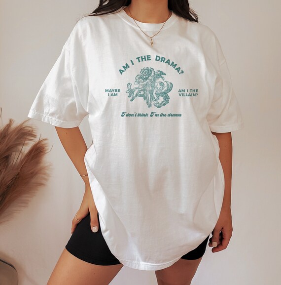 Am I the Drama Funny Meme Viral Video Tiktok Trend Tee Etsy