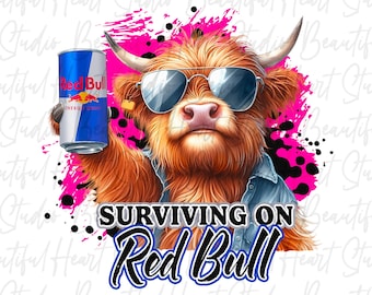 Surviving on Red Bull Energy Drink Pink png Highland Kuh Trinkdose Kuh Shirt Tipsy Jubel Party Tier Sommer Vibes Spaß Digital Download