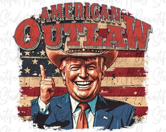 Amerikanischer Outlaw Trump png Verbrecher Patriotischer Merica Präsident Amerika Wahl Politk Politisch MAGA Flagge Shirt Sommer Vibes Digitaler Download
