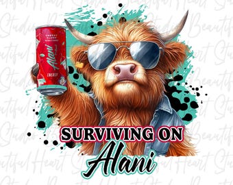 Surviving on Alani Cherry Slush Energy Drink png Highland Kuh Trinkdose Kuh Shirt Tipsy Jubel Party Tier Sommer Vibes Digitaler Download
