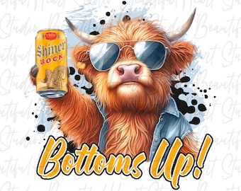 Bottoms Up Shiner Bock png Highland Kuh Trinkt Beer Dose Kuh Alkohol Shirt Tipsy Drunk Prost Party Animal Summer Vibes Digital Download
