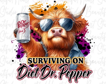 Surviving on Diet Dr Pepper png Highland Cow Drinking Soda Pop Can Alkohol Shirt Koffein Cheers Party Animal Summer Vibes Digitaler Download