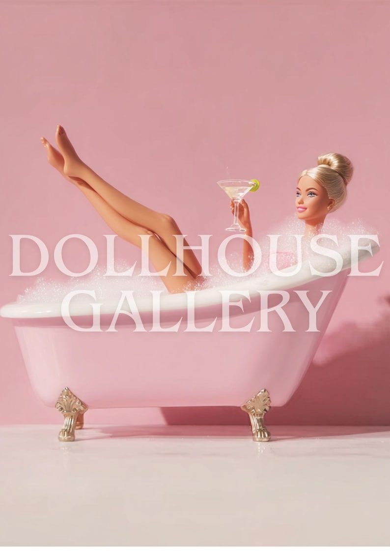 May include: A Barbie doll relaxing in a pink bathtub filled with bubbles, holding a martini with a lime garnish. The tub has ornate gold feet. The text "DOLLHOUSE GALLERY" is across the image.