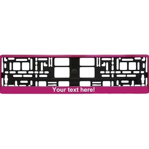 European License Number Plate Frame Holder For Any Car Universal Magenta color with Your text