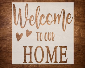 Reusable Stencil, Welcome to OUR HOME Stencil, DIY Stencils for Crafts, Wood Signs, Canvas and More