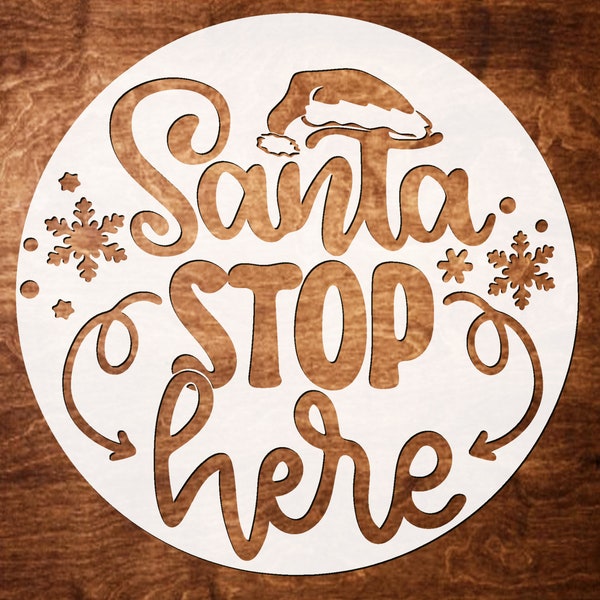 12 Inch Round Christmas Stencil - Santa Stop Here Stencil - Christmas Stencils for Painting, Drawing, Art and Wood Signs
