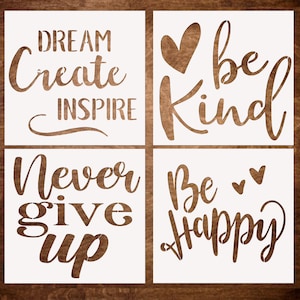 4 Reusable Stencils, Inspirational Stencils, be Kind, Never give up, Be Happy and Dream Create Inspire Stencil, DIY Craft Stencils
