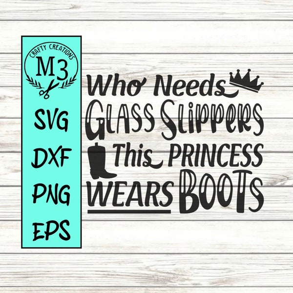 This Princess Wears Boots, Country Girl svg