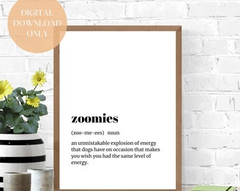 Zoomies Definition Minimalist Printable Wall Art| For those who are looking for funny art to brighten up your home| Print at Home
