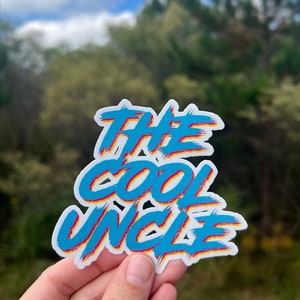 The Cool Uncle Sticker - Waterproof Stickers - Uncle Stickers - Gifts for Uncle