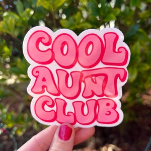 Cool Aunt Club Sticker - Waterproof Aunt Sticker - Water Bottle Stickers - Gift For Aunt