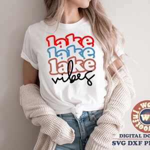 Lake Vibes svg, Sommer svg, Urlaub svg, See-Zitat, See-Spruch, Gestapeltes svg, Reisen svg, svg Dxf Eps Ai Png Silhouette Cricut
