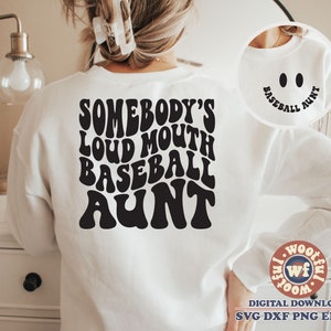 Somebody&#39;s Loud Mouth Baseball Aunt svg, Baseball Fan svg, Baseball Auntie svg, Wavy Letters svg, Svg Dxf Eps Ai Png Silhouette Cricut