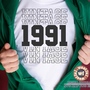 Vintage 1991 svg, Mens Birthday svg, Happy Birthday svg, It&#39;s my Birthday svg, Stacked svg, Echo svg, Svg Dxf Eps Ai Png Silhouette Cricut