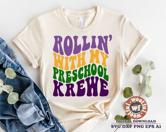 Rollin' With My Preschool Krewe svg, Teacher svg, Fat Tuesday svg, Mardi Gras svg, Wavy Letters svg, Svg Dxf Eps Ai Png Silhouette Cricut