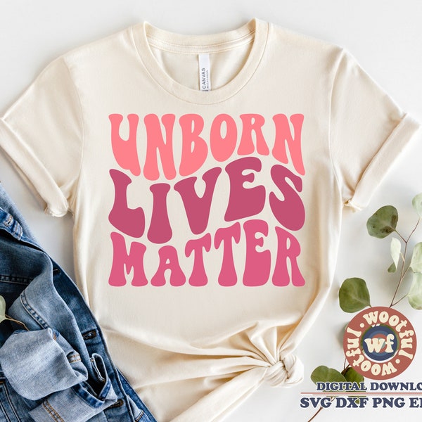 Unborn Lives Matter svg, Save the Babies svg, Pro Choice svg, Pro Life svg, Wavy Letters svg, Svg Dxf Eps Ai Png Silhouette Cricut