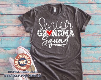 Senior Grandma Squad svg, Grunge svg, Back to School svg, svg, Graduation svg, Grandmother svg, Svg Dxf Eps Ai Png Silhouette Cricut