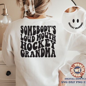 La abuela de hockey de boca ruidosa de alguien svg, aficionado al hockey svg, abuela, letras onduladas svg, hockey sobre hielo, Svg Dxf Eps Ai Png silueta Cricut