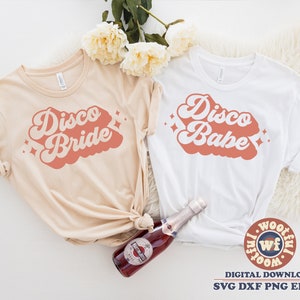 Disco Bride svg, Disco Babe svg, Bridal svg, Bridesmaid svg, Bachelorette Party svg, Bridal Party svg, Svg Dxf Eps Ai Png Silhouette Cricut