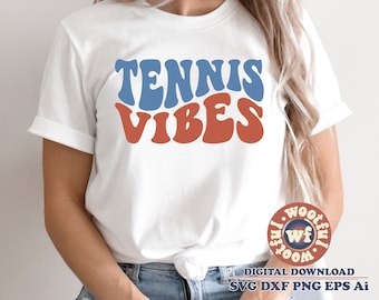 Tennis Vibes svg, Tennis Fan svg, Tennis mom svg, Sports svg, Wavy Stacked svg, Kids svg, Boho svg, Svg Dxf Eps Ai Png Silhouette Cricut