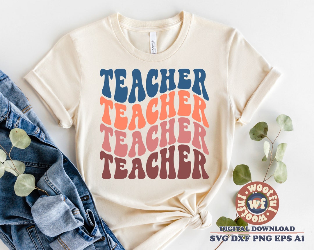 Teacher Svg Educator Svg Back to School Svg Teach Svg Wavy - Etsy