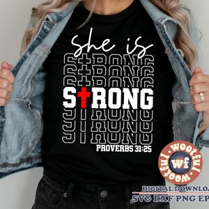 She is Strong svg, Proverbs 31:25 svg, Christian svg, Jesus svg, God svg, Religious quote, Religious, Svg Dxf Eps Ai Png Silhouette Cricut
