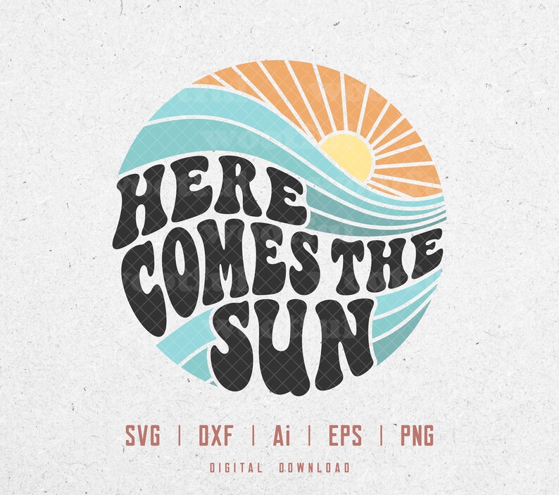 以下が含まれることがあります： 太陽と波を背景にした白黒のグラフィックデザイン。テキスト「Here Comes The Sun」はレトロなフォントで書かれています。