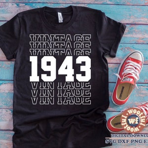 Vintage 1943 in formato SVG, compleanno maschile in formato SVG, buon compleanno in formato SVG, è il mio compleanno in formato SVG, Stacked SVG, Echo in formato SVG, Svg Dxf Eps Ai Png Silhouette Cricut