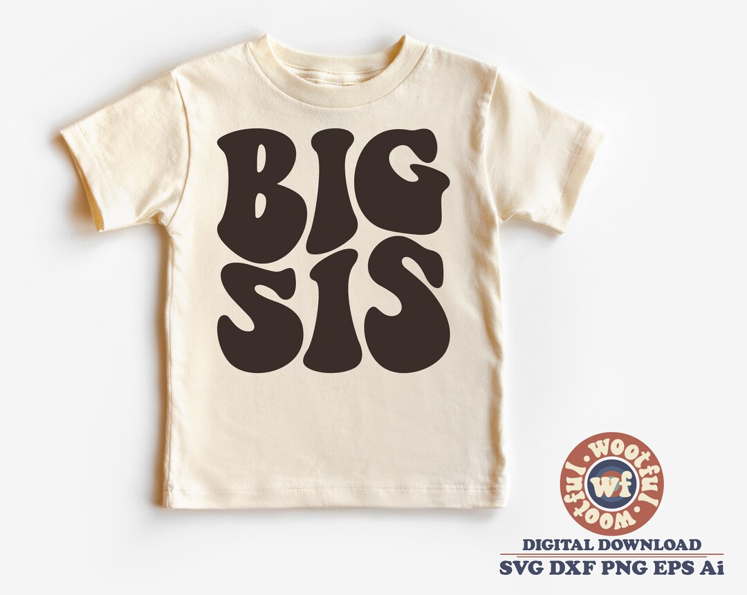 Big Sis Svg, Big Sister Svg, Kids Svg, Children Svg, Girls Svg, Family