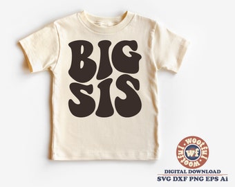 Big Sis svg, Big Sister svg, Kids svg, Children svg, Girls svg, Family svg, Wavy Stacked svg, Svg Dxf Eps Ai Png Silhouette Cricut