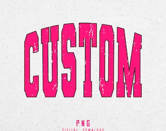 Custom Varsity svg, Custom svg, Custom Order svg, Custom saying, Svg Dxf Eps Ai Png Silhouette Cricut