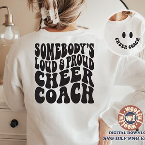 Somebody&#39;s Loud & Proud Cheer Coach svg, Cheer Fan svg, Cheer Coach, Wavy Letters svg, Cheerleading, Svg Dxf Eps Ai Png Silhouette Cricut