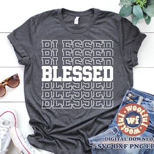 Gesegnetes Svg, Stapel svg, christliches Svg, Jesus svg, Gott svg, religiöses Zitat, religiöser Spruch, Glaube svg, Svg Dxf Eps Ai Png Sublimation