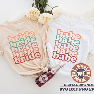 Bride svg, Babe svg, Bridal svg, Stacked svg, Bridesmaid svg, Bachelorette Party svg, Bridal Party svg, Svg Dxf Eps Ai Png Silhouette Cricut