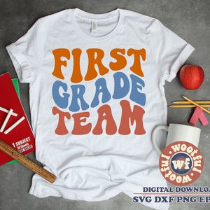 First Grade Team svg, 1st Grade Team svg, Teacher svg, Back to School svg, Boho svg, Wavy Stacked svg, Dxf Eps Ai Png Silhouette Cricut
